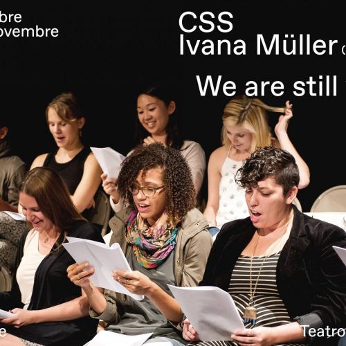 WE ARE STILL WATCHING: performance dell'artista croata Ivana M&uuml;ller e coproduzione CSS di Udine e Institut fran&ccedil;ais Italia