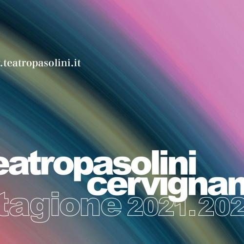 Variazione nella successione degli spettacoli della Stagione Teatrale del Teatro Pasolini