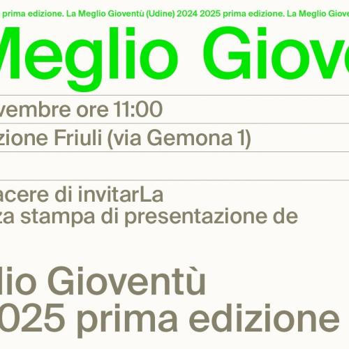 Presentazione La Meglio Giovent&ugrave; Udine