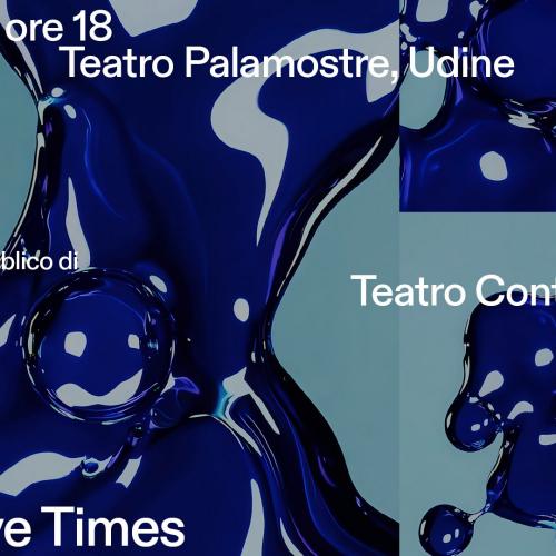 Presentazione al pubblico della Stagione Teatro Contatto 43&rarr;44&nbsp;Generative Times&nbsp;