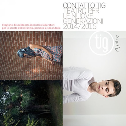 Presentazione Contatto&nbsp;TIG Teatro per le nuove generazioni 14/15<br>