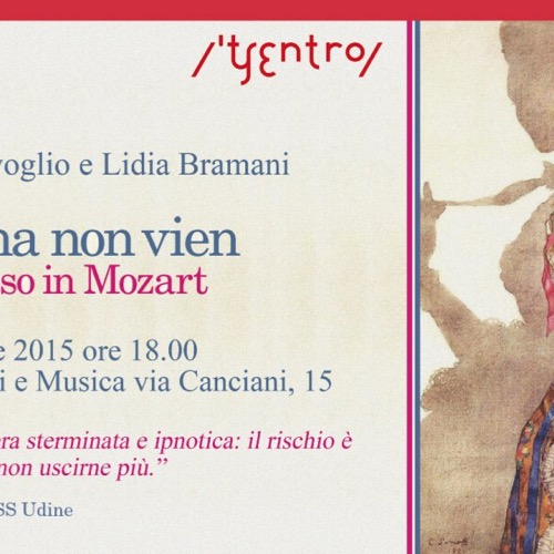 Incontro con Leonetta Bentivoglio e Lidia Bramani, autrici di E Susanna non vien - Amore e sesso in Mozart