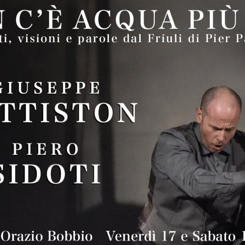 Speciale promozione per Non c'&egrave; acqua pi&ugrave; fresca: Giuseppe Battiston e Piero Sidoti a Trieste