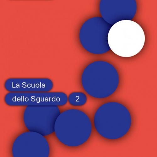 La Scuola dello Sguardo 2