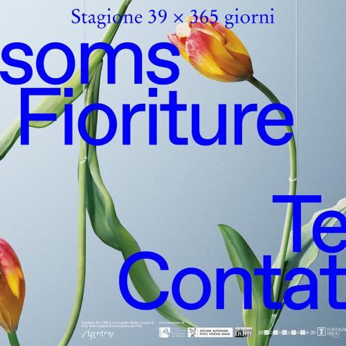 Luned&igrave; 14 settembre ore 18.30 presenteremo le nuove&nbsp;proposte della stagione Teatro Contatto Blossoms Fioriture