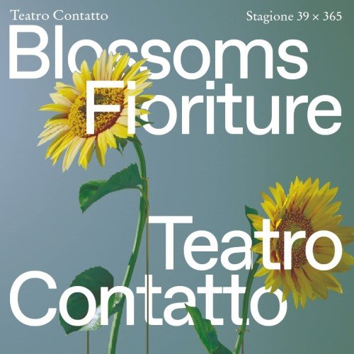 Presentazione Teatro Contatto / Blossoms